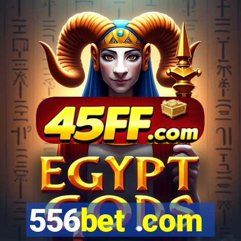 556bet .com
